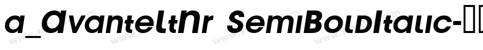a_AvanteLtNr SemiBoldItalic字体转换